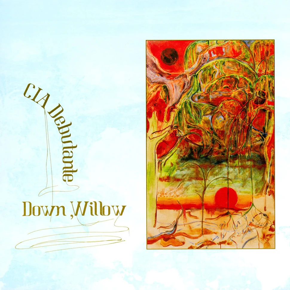 C.I.A. Debutante - Down, Willow