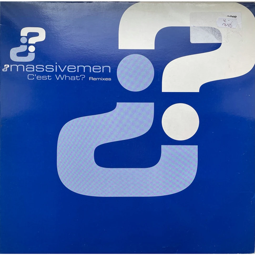Massivemen - C'est What? (Remixes)