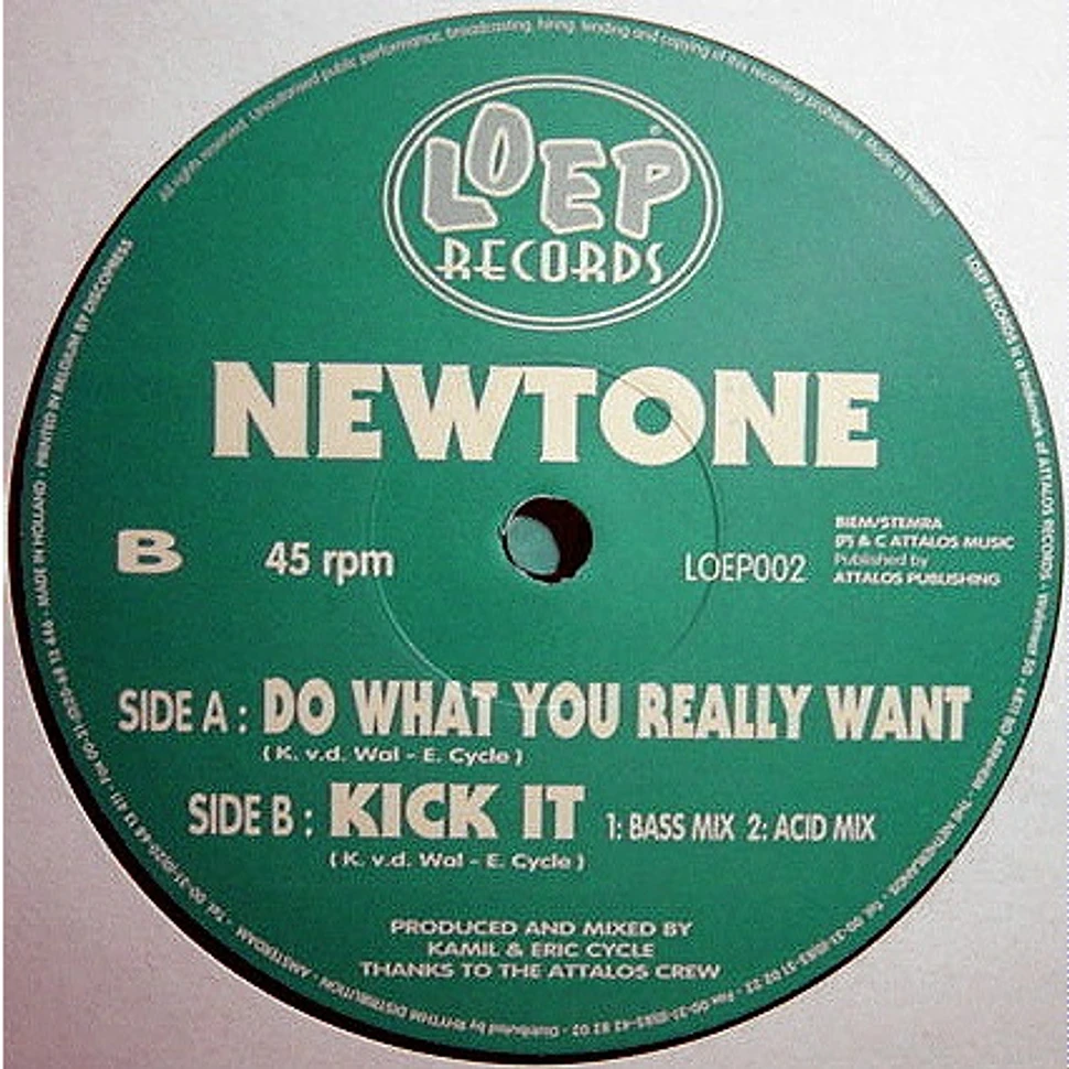 Newtone - Do What You Really Want / Kick It