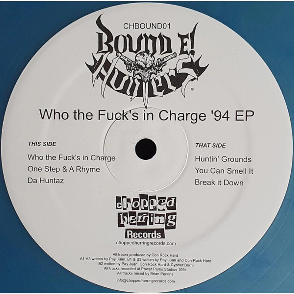 Bound E! Hunters - Who The Fuck's In Charge '94 EP