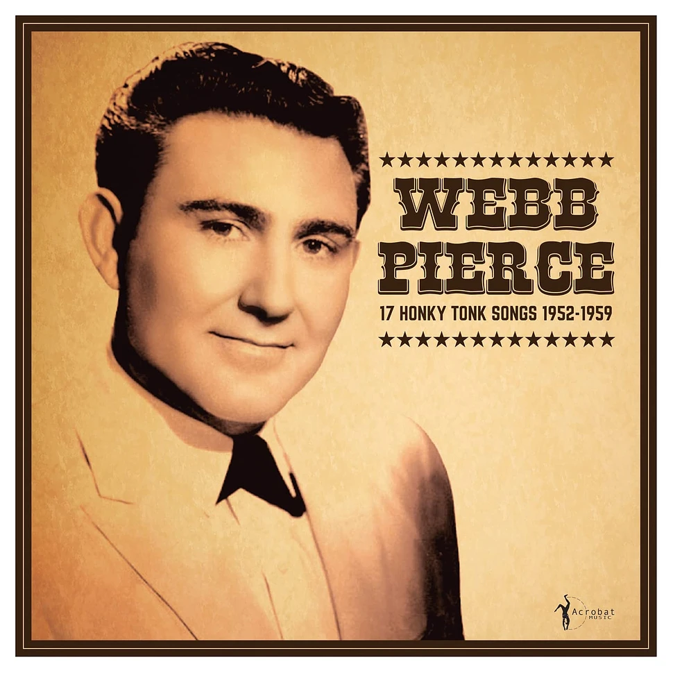 Webb Pierce - 17 Honky Tonk Songs 1952-1959
