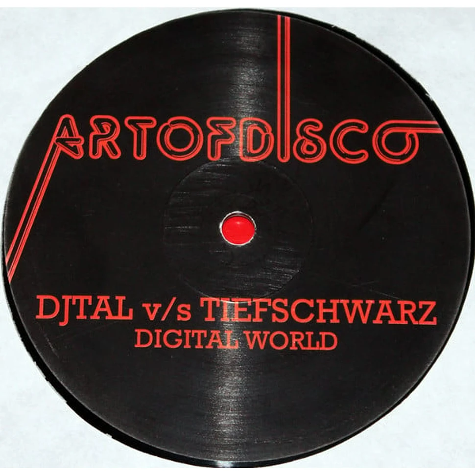 Djtal v/s Tiefschwarz - Digital World