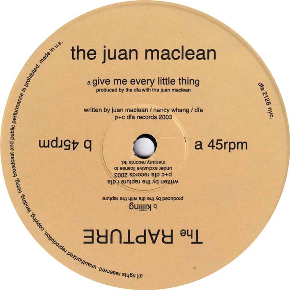 The Juan Maclean / The Rapture - Give Me Every Little Thing / Killing