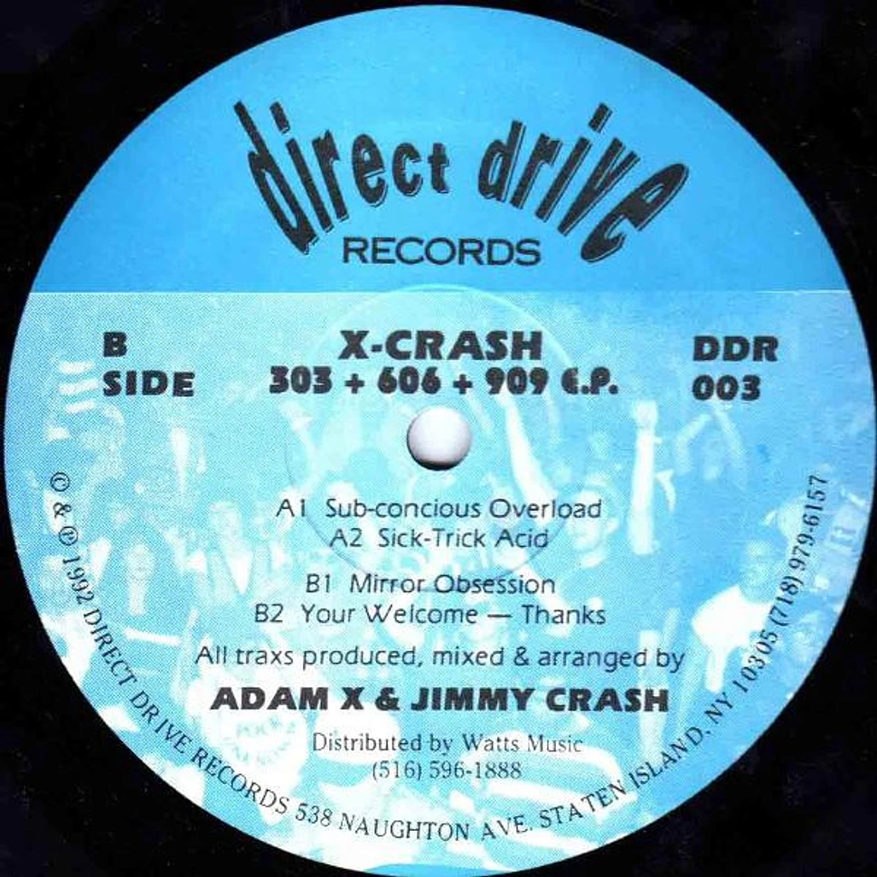 X-Crash - 303 + 606 + 909 E.P.