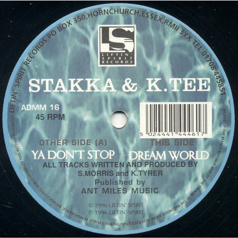 Stakka & K.Tee - Ya Don't Stop / Dream World