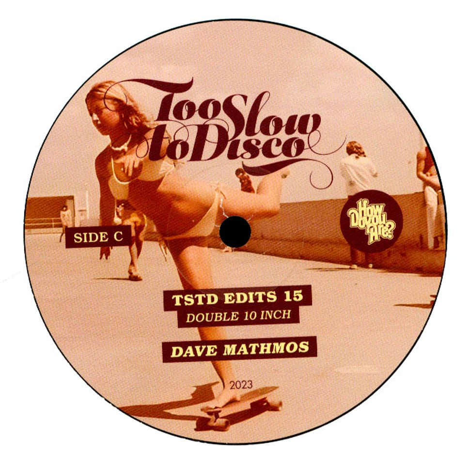 Dave Mathmos - Too Slow To Disco Edits 15
