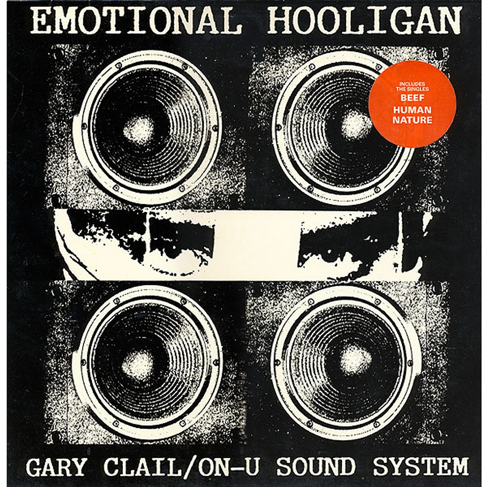 Gary Clail & On-U Sound System - The Emotional Hooligan