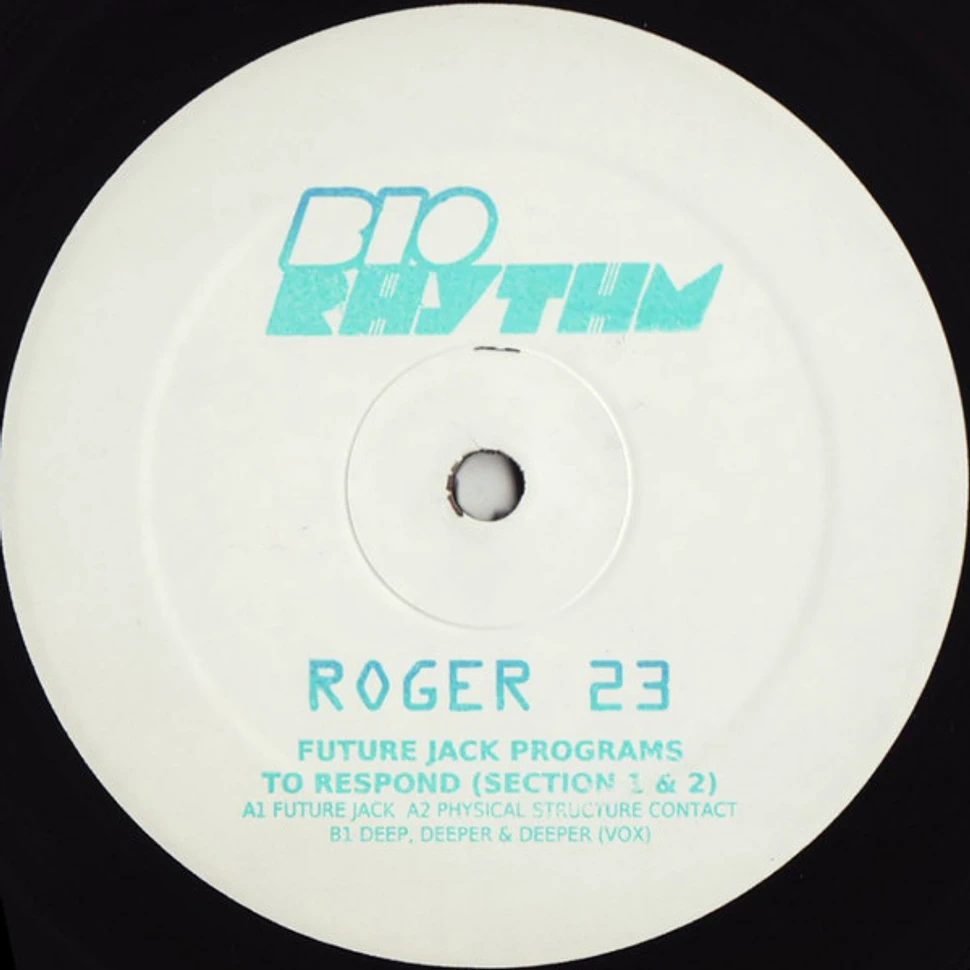 Roger 23 - Future Jack - Programs To Respond (Section 1 & 2)