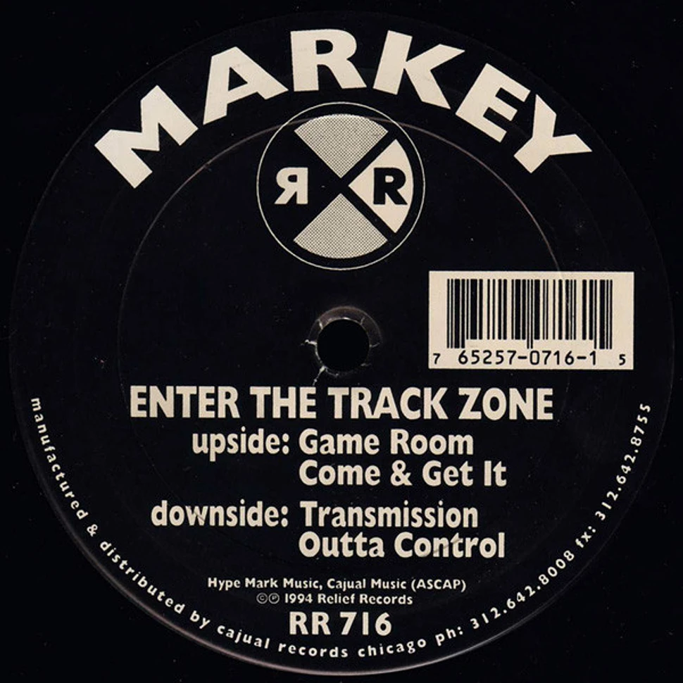 Markey - Enter The Track Zone