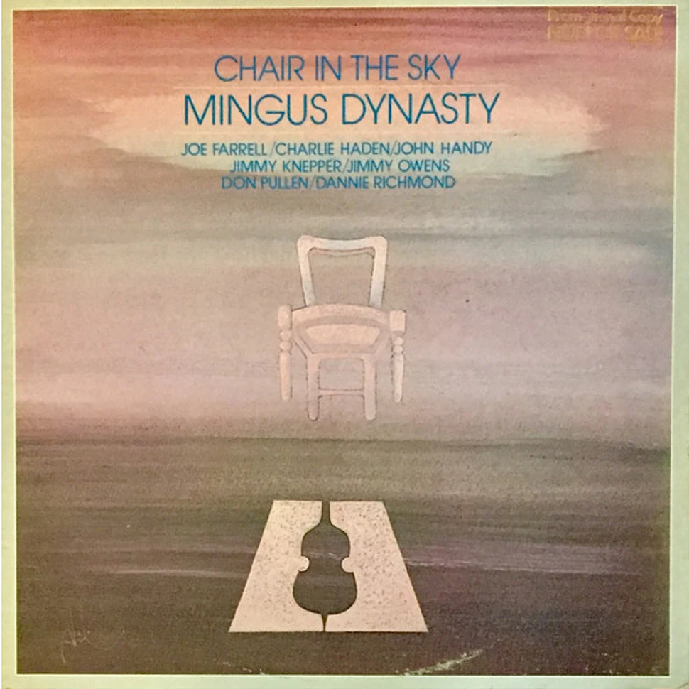 Mingus Dynasty, Joe Farrell, Charlie Haden, John Handy, Jimmy Knepper, Jimmy Owens, Don Pullen, Dannie Richmond - Chair In The Sky