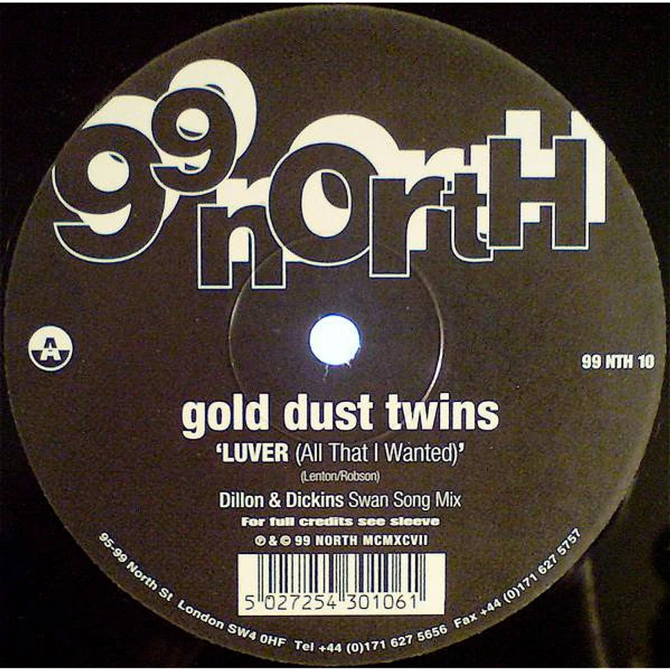 Gold Dust Twins - Luver (All That I Wanted)