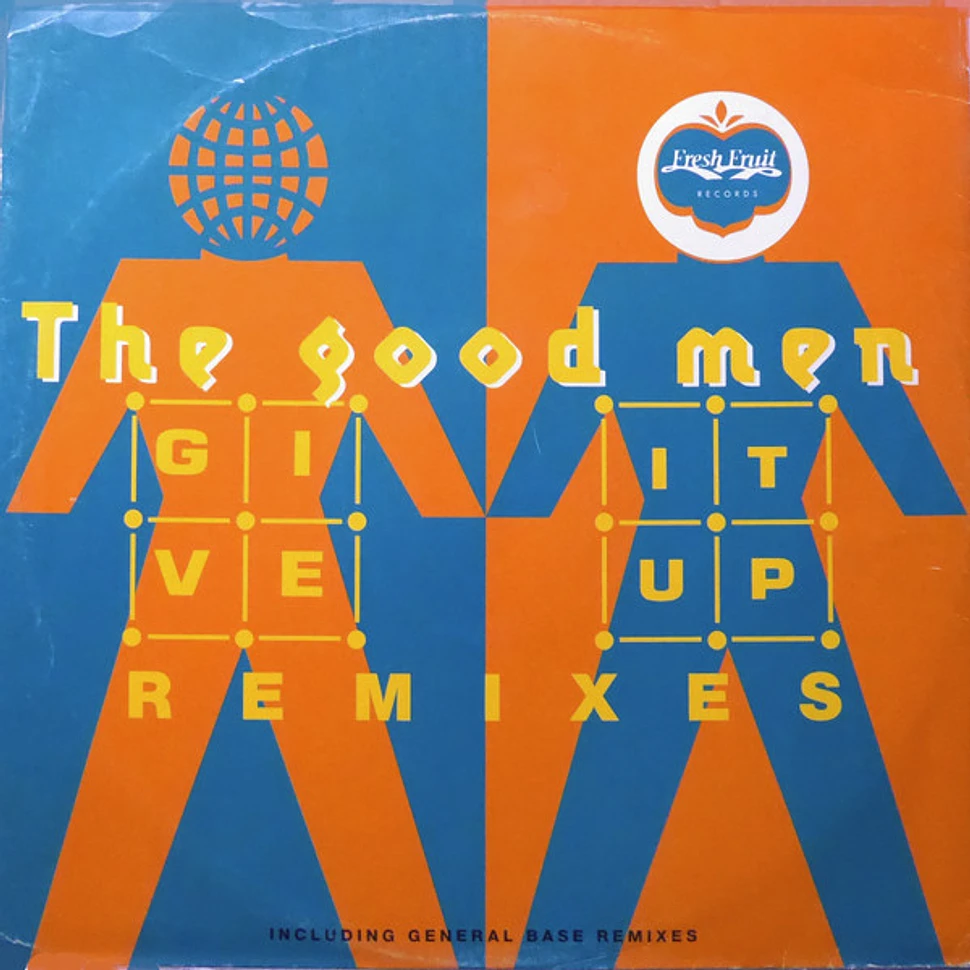 The Good Men - Give It Up - Remixes