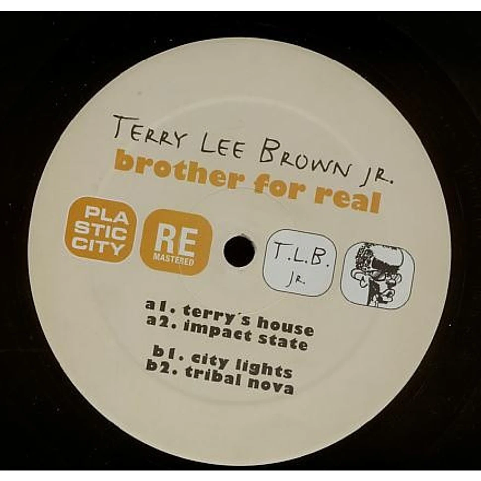 Terry Lee Brown Jr. - Brother For Real