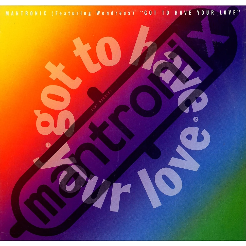 Mantronix Featuring Wondress Hutchinson - Got To Have Your Love