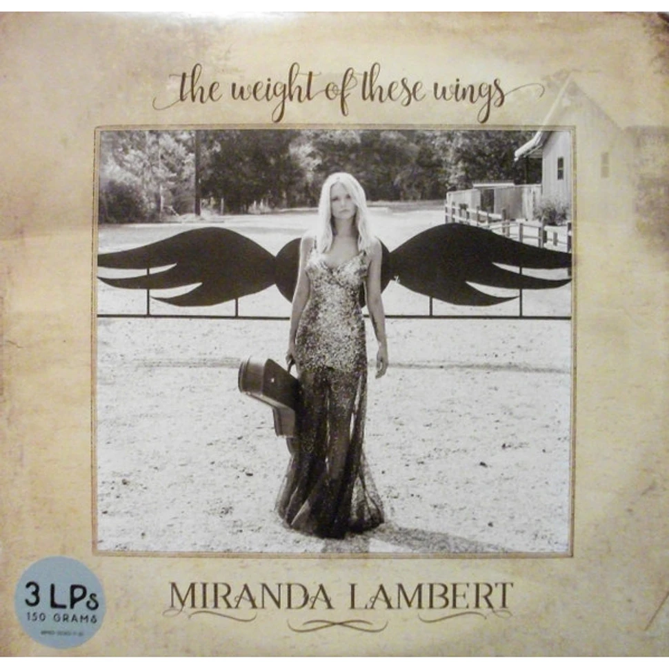 Miranda Lambert - The Weight Of These Wings