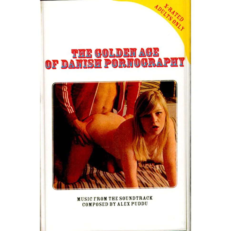 Alex Puddu - The Golden Age Of Danish Pornography 1970-1974