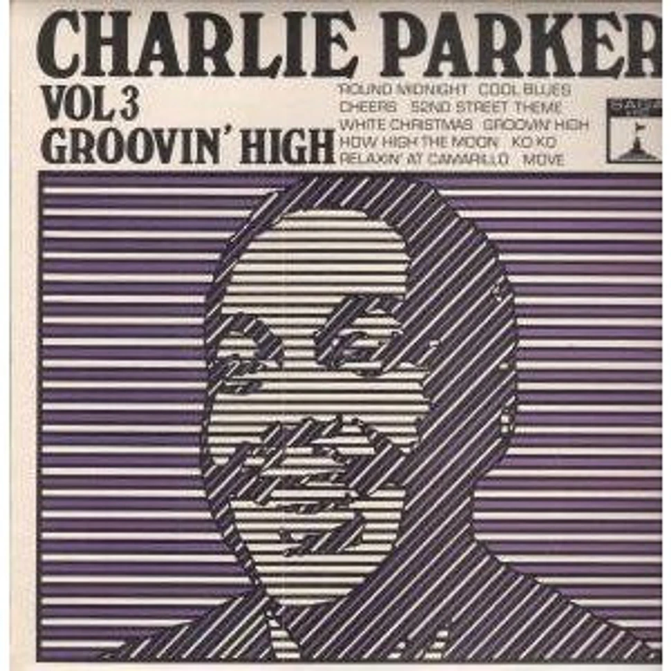 Charlie Parker - Vol 3 Groovin' High