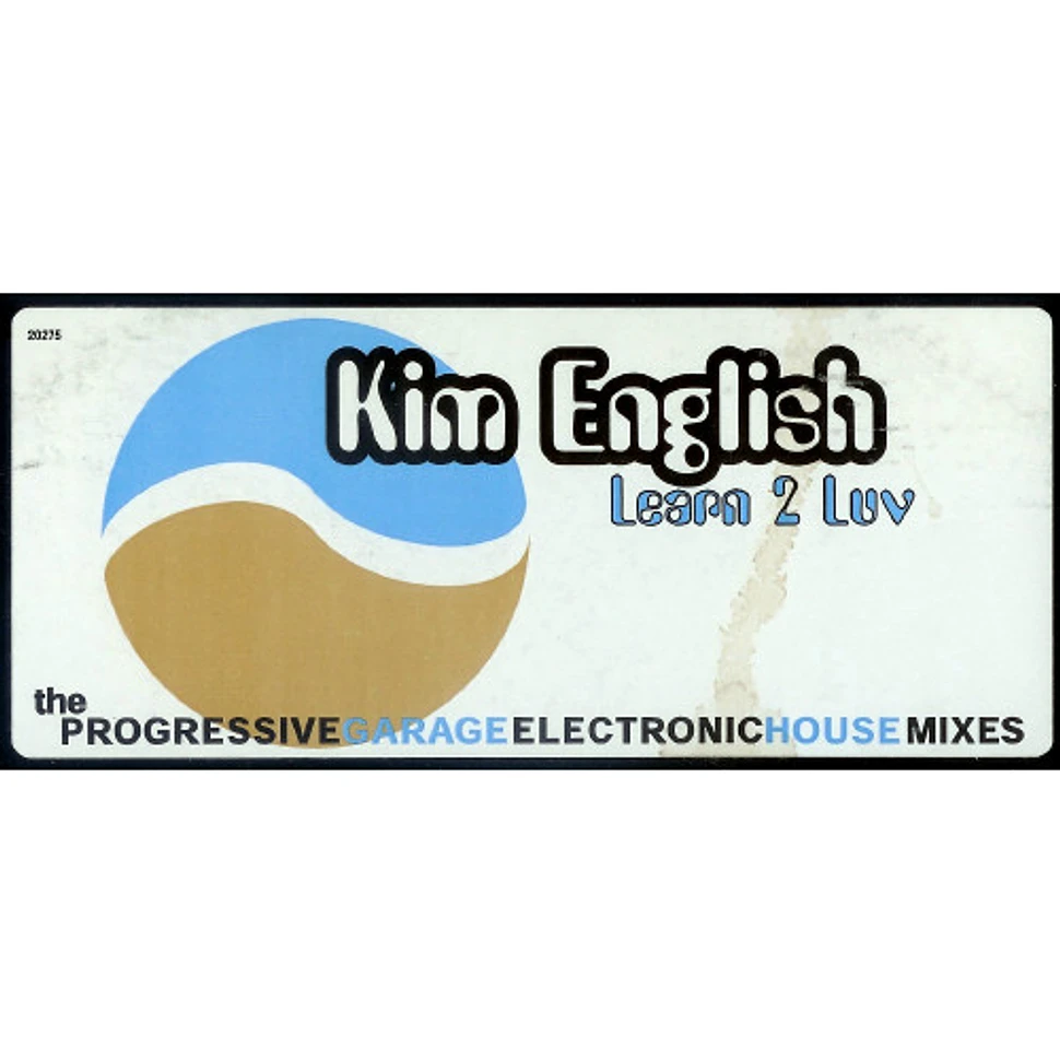 Kim English - Learn 2 Luv (The Progressive Garage Electronic House Mixes)