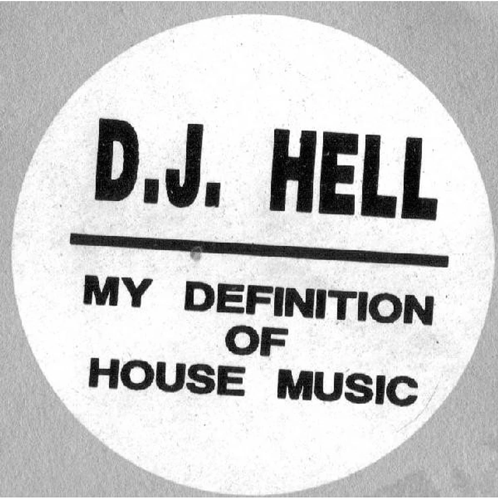 Hell - My Definition Of House Music