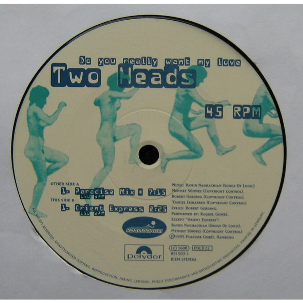 Two Heads - Do You Really Want My Love