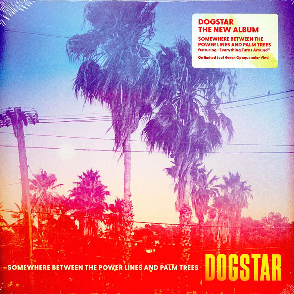 Dogstar - Somewhere Between The Power Lines And Palm Trees Leaf Green Opaque Vinyl Edition