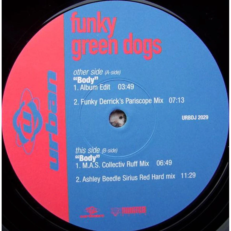 Funky Green Dogs - Body