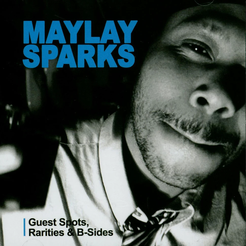 Maylay Sparks Guest Spots Rarities B Sides CD 2020 BE