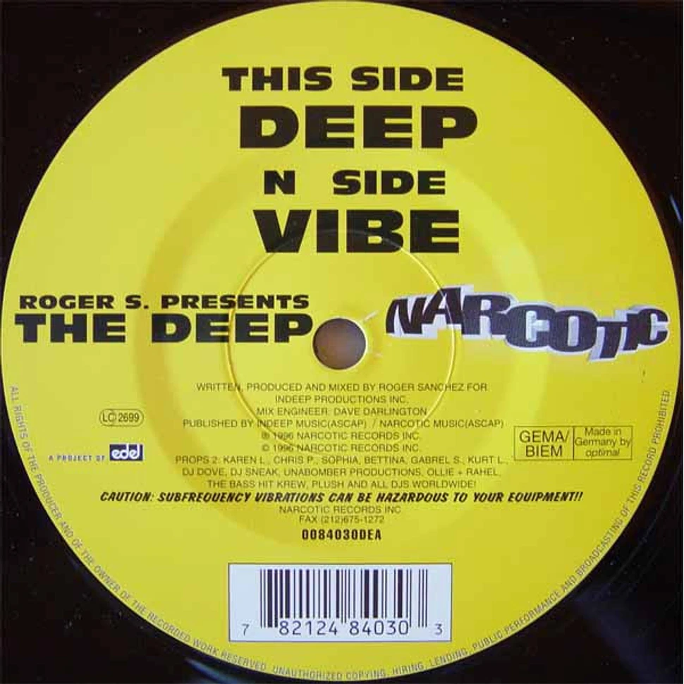 Roger Sanchez Presents The Deep - Deep / Vibe