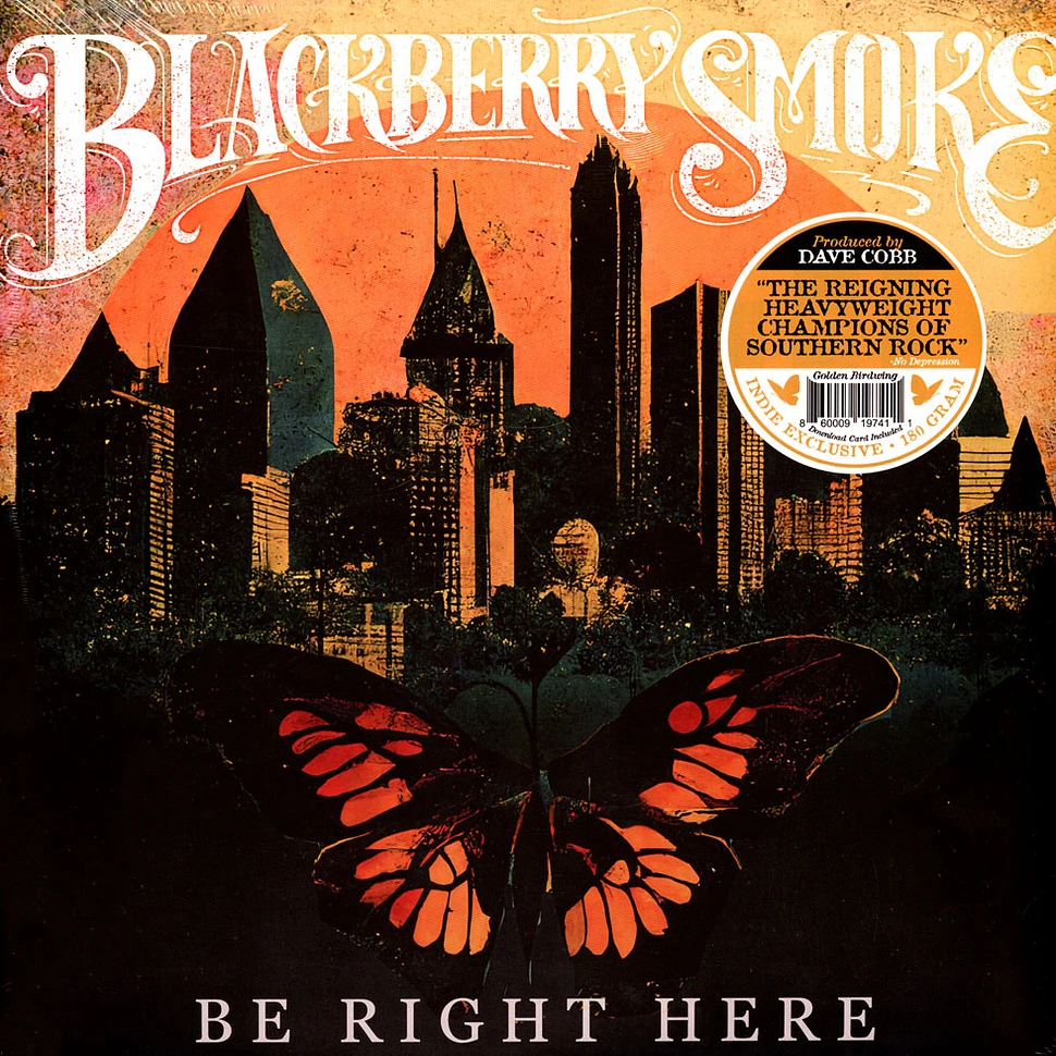 Blackberry Smoke - Be Right Here Colored Vinyl Edition