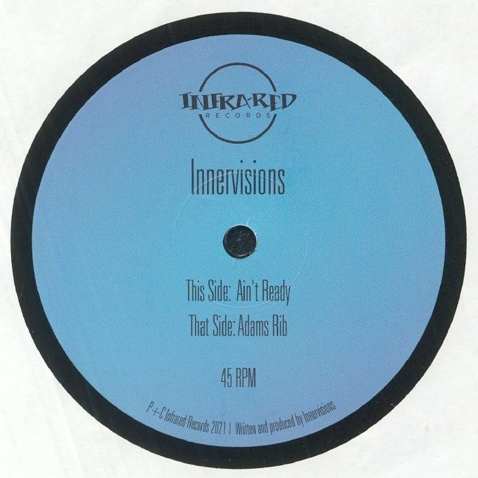 Innervisions - Ain't Ready/Adam's Rib EP