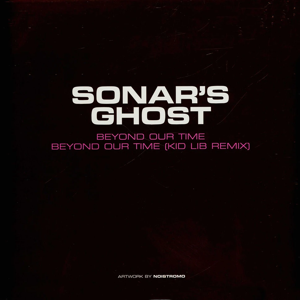 Sonar's Ghost - Beyond Our Time / Beyond Our Time (Kid Lib Remix)