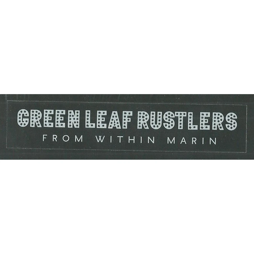 Green Leaf Rustlers - From Within Marin
