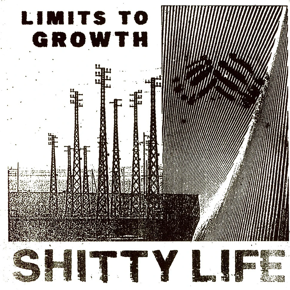 Shitty Life - Limits To Growth