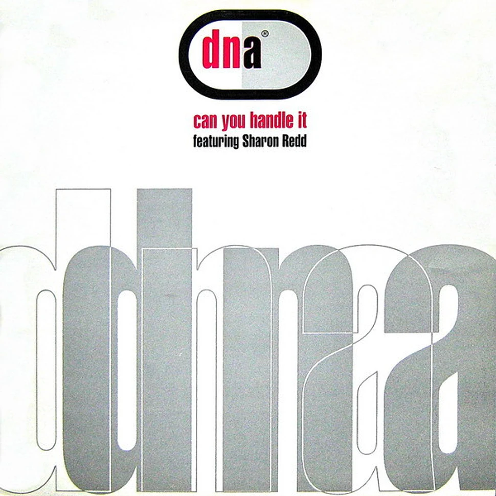 DNA Featuring Sharon Redd - Can You Handle It