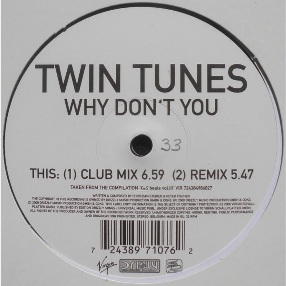 Twin Tunes - Why Don't You