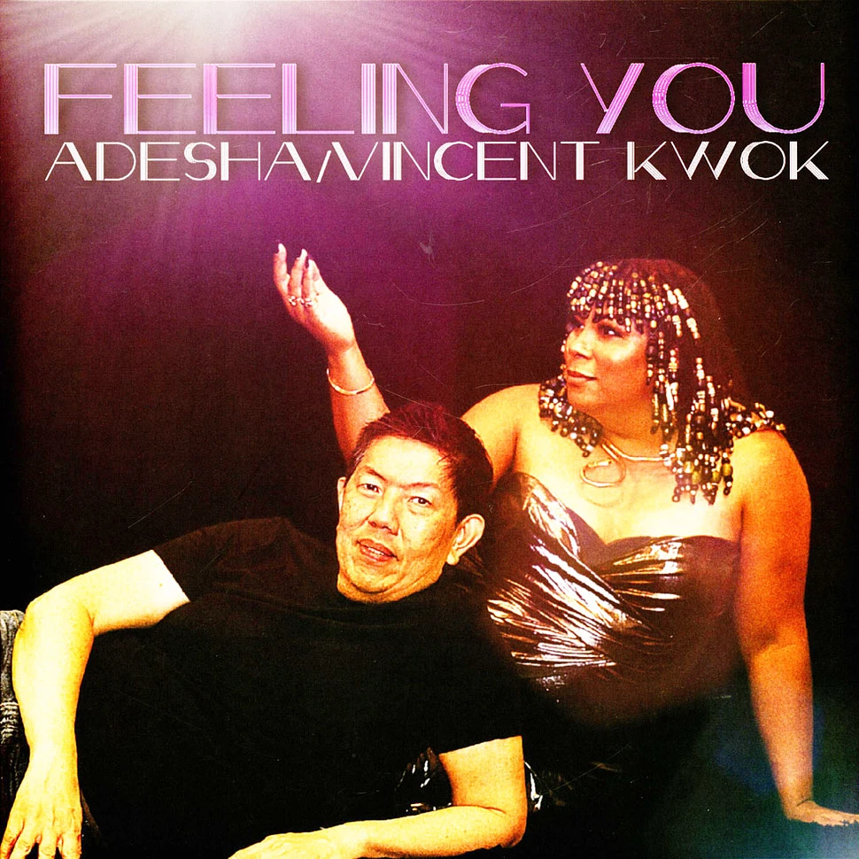 Adesha & Vincent Kwok - Feeling You