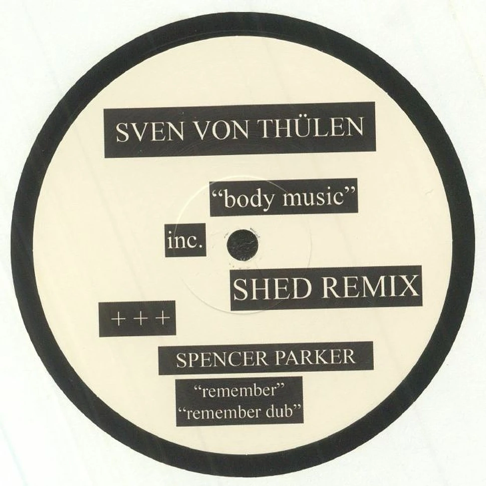 Sven Von Thulen / Spencer Parker - Body Music / Remember
