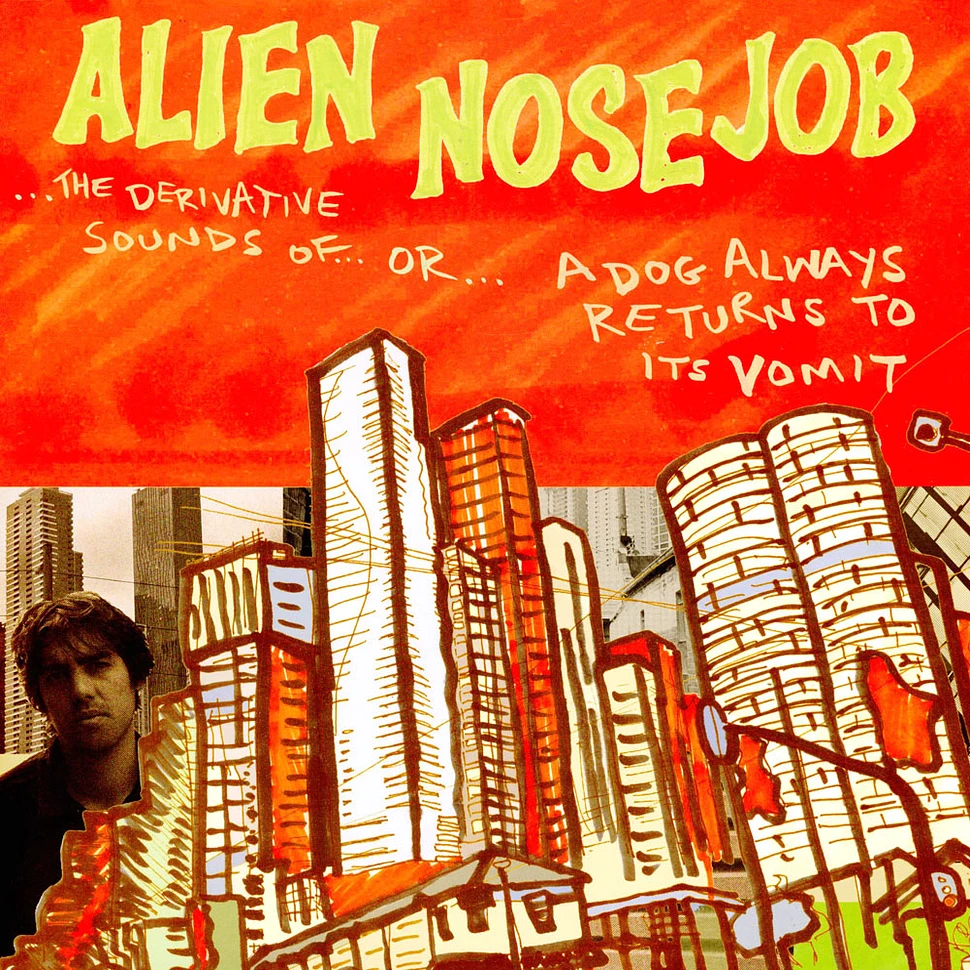 Alien Nosejob - The Derivative Sounds Of