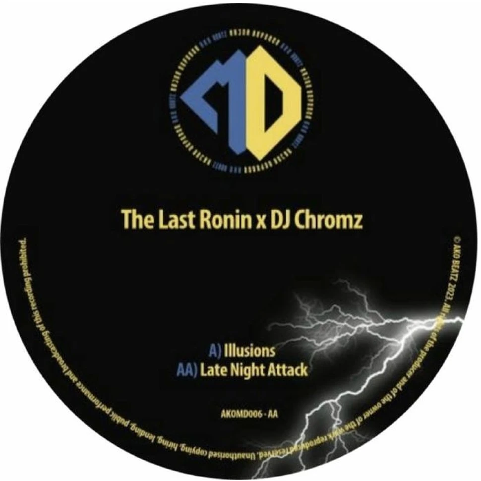 The Last Ronin X DJ Chromz - Illusions EP