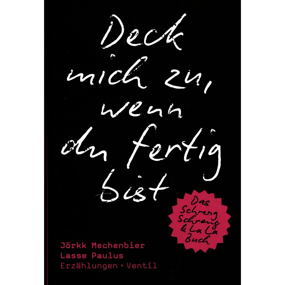 Jörkk Mechenbier / Lasse Paulus - Deck Mich Zu, Wenn Du Fertig Bist - Erzählungen