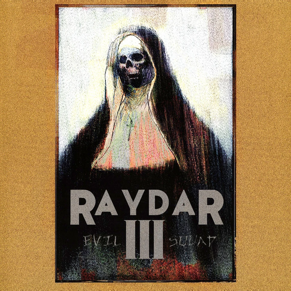 Raydar - Evil Squad III