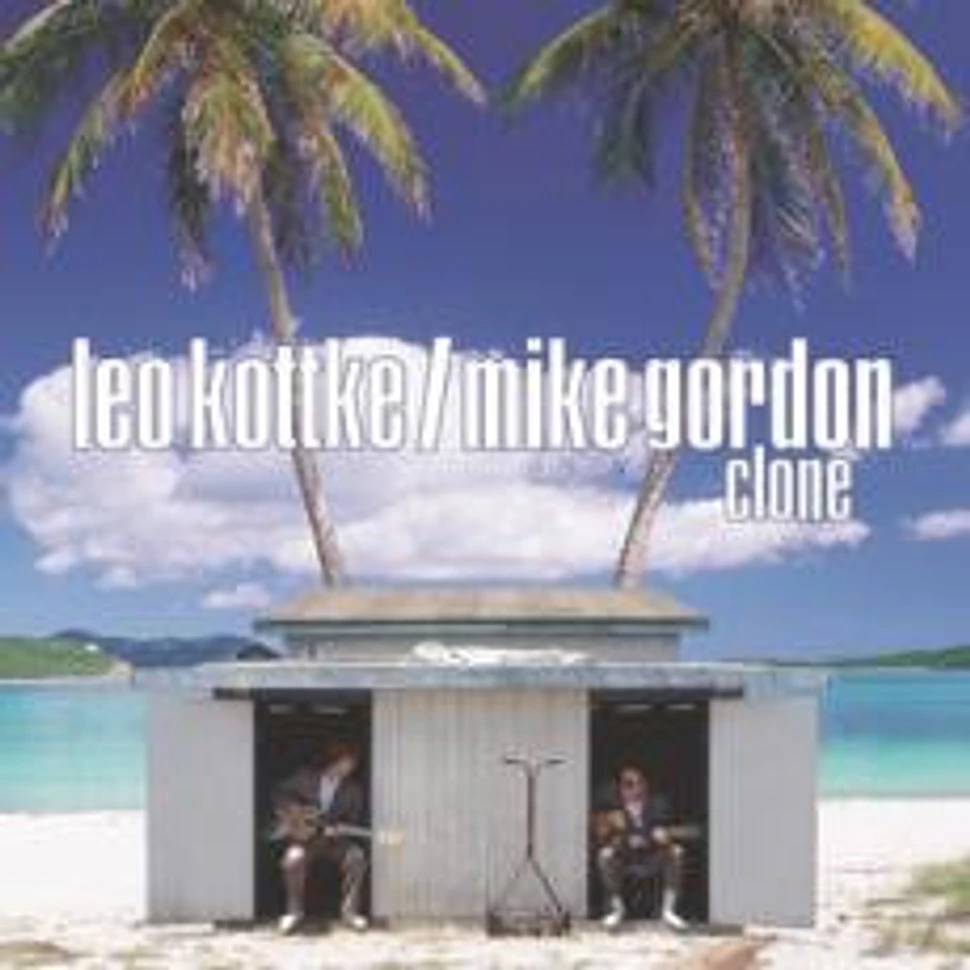 Leo Kottke / Mike Gordon - Clone