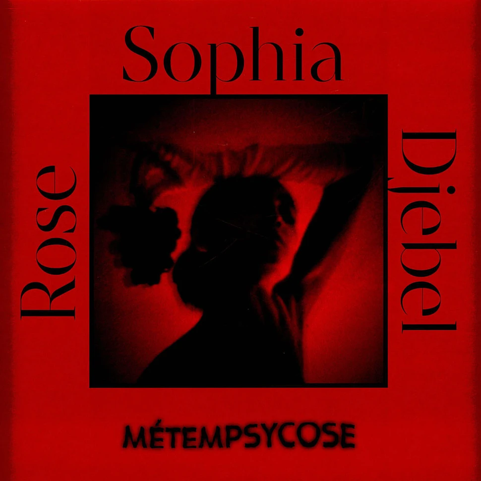 Sophia DJebel Rose - Metempsycose