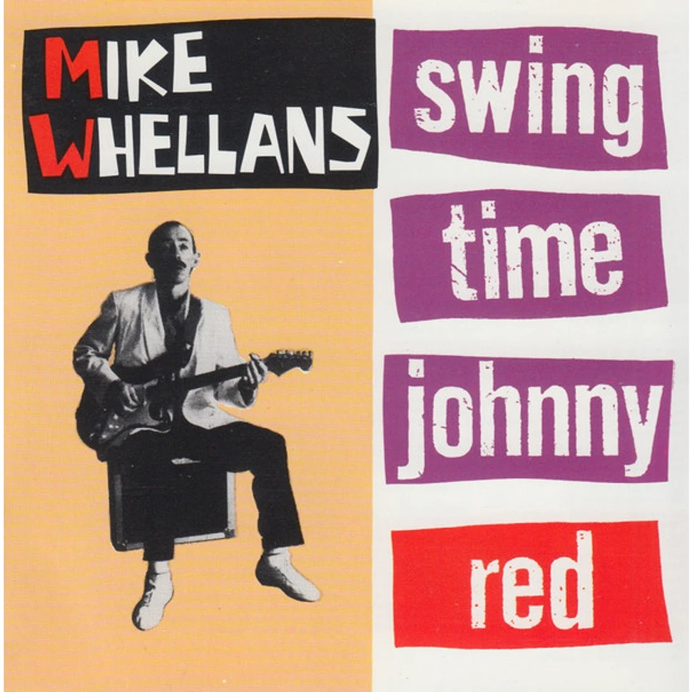 Mike Whellans - Swing Time Johnny Red