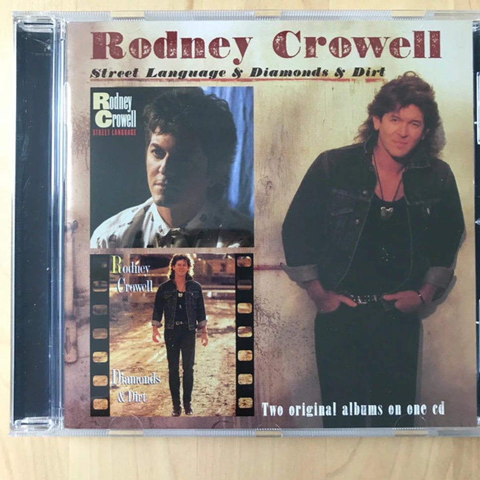 Rodney Crowell - Street Language & Diamonds And Dirt