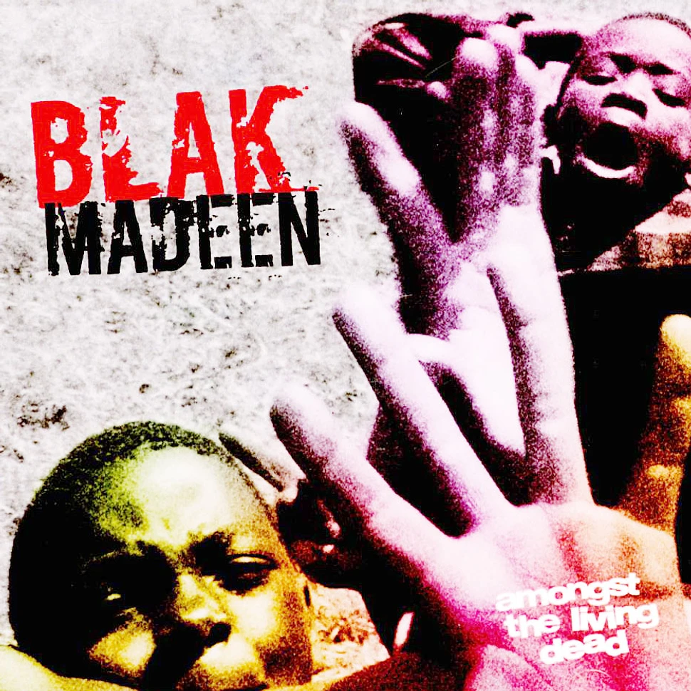 Blak Madeen - Amongst The Living Dead