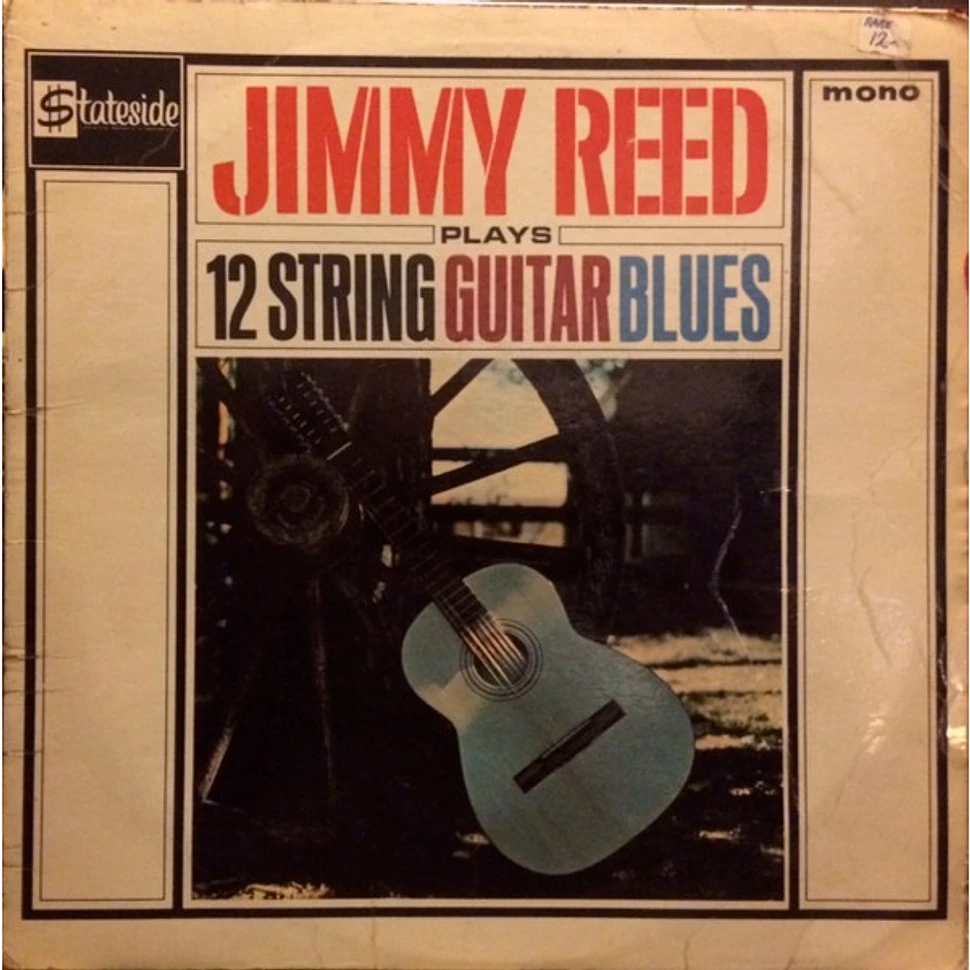 Jimmy Reed - Plays 12 String Guitar Blues