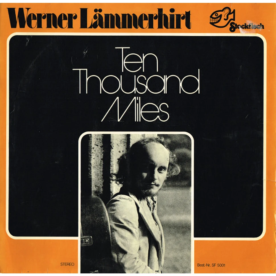 Werner Lämmerhirt - Ten Thousand Miles