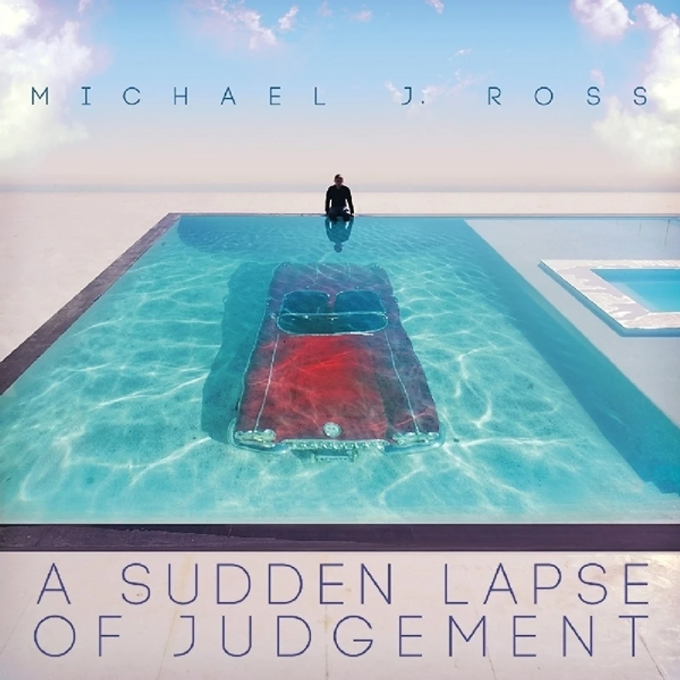 Michael J. Ross - A Sudden Lapse Of Judgement