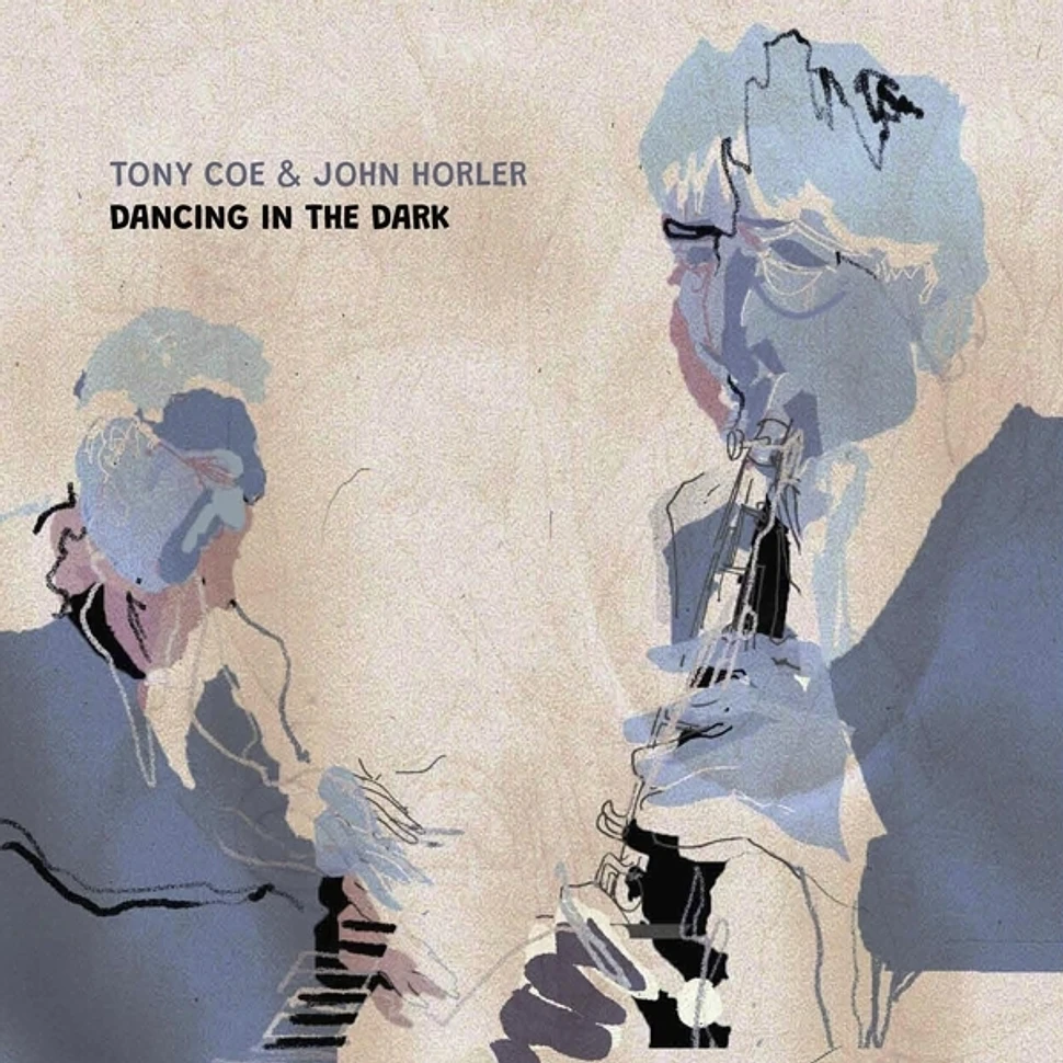 Tony Coe & John Horler, - Dancing In The Dark